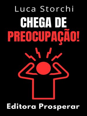 cover image of Chega De Preocupação!